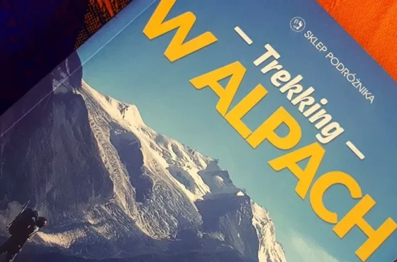 Przewodnik o Alpach, moje propozycje